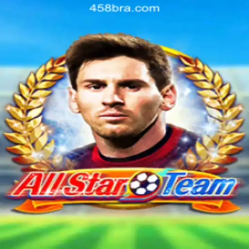 AllStarTeam: The Ultimate Gaming Experience at BR458.COM Oficial Slots Brasil #1